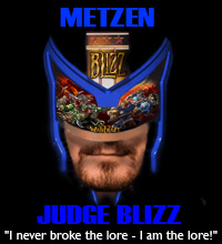 Judge Metzen on the lore.