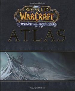 World of Warcraft Atlas- Wrath of the Lich King.jpg